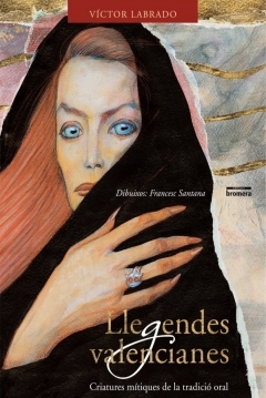Poster Les llegendes valencianes: Criatures Mitiques de La Tradicio Oral