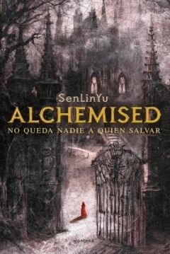Poster Alchemised. No queda nadie a quien salvar.