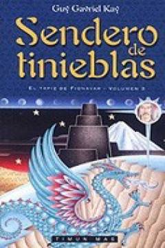 Ficha El Tapiz De Fionavar III: Sendero De Tinieblas