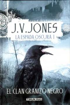 Poster La Espada Oscura I: El Clan Granizo Negro