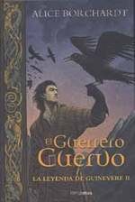 Poster La Leyenda De Guinevere II: El Guerrero Cuervo