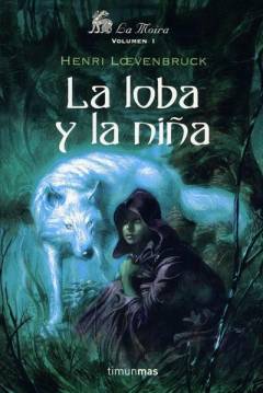 Poster La Moira I: La Loba Y La Niña