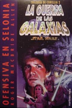 Ficha Star Wars - Trilogía De Corellia II: Ofensiva En Selonia