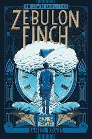 Poster The Death and Life of Zebulon Finch: Volume Two