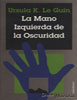 La Mano Izquierda De La Oscuridad