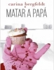 Matar a Papá