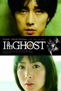 Poster I Am Ghost
