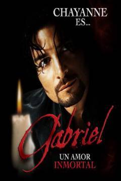 Poster Gabriel. Un Amor Inmortal