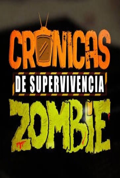 Poster Crónicas de Supervivencia Zombie