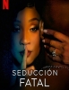 Seducción fatal (Netflix)