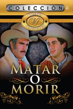Poster Matar o Morir
