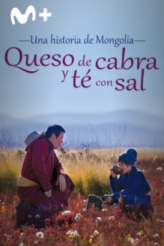 Poster Queso de cabra y té con sal (Una historia de Mongolia)