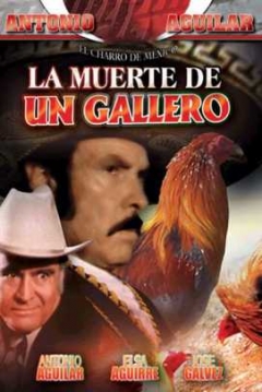 Poster La Muerte de un Gallero