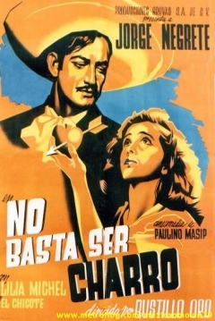 Poster No Basta Ser Charro