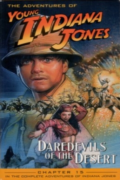 Ficha The Adventures of Young Indiana Jones: Daredevils of the Desert 