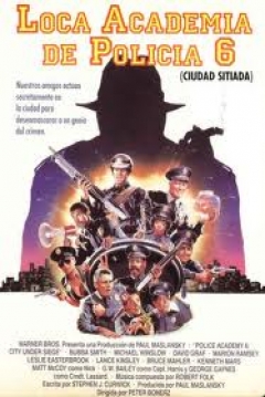 Loca Academia de Policía 6: Ciudad Sitiada