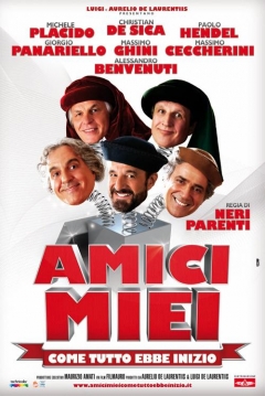 Poster Amici Miei: Come Tutto Ebbe Inizio