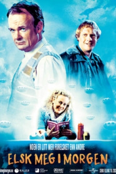 Poster Elsk Meg i Morgen