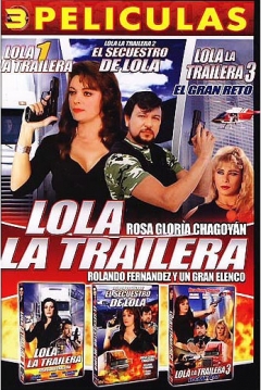 Ficha Lola la Trailera 2: El Secuestro de Lola