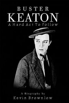 Ficha Buster Keaton: A Hard Act to Follow