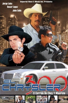 Ficha El Chrysler 300: Chuy y Mauricio