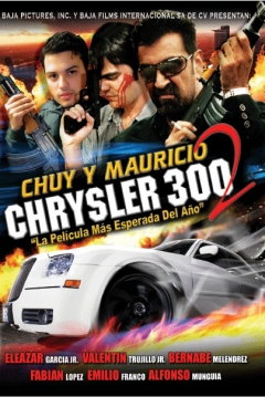Poster El Chrysler 300: Chuy y Mauricio 2