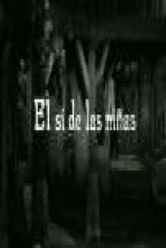 Poster El Sí de las Niñas (Estudio 1)