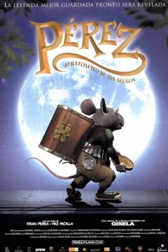 Poster Pérez, el Ratoncito de tus Sueños