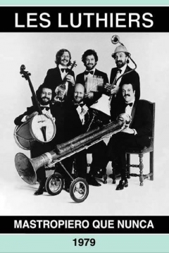 Poster Les Luthiers: Mastropiero que Nunca