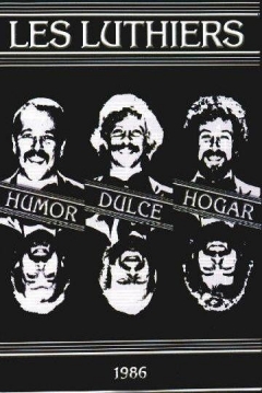 Poster Les Luthiers: Humor Dulce Hogar 