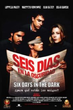 Poster Seis Días en la Oscuridad