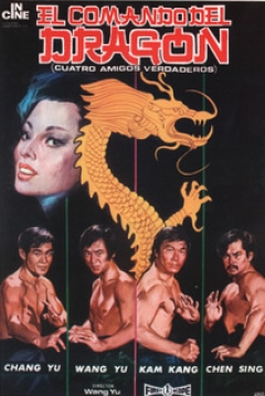 Poster El Comando del Dragón (Cuatro Amigos Verdaderos)