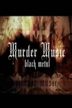 Poster Murder Music: A History of Black Metal