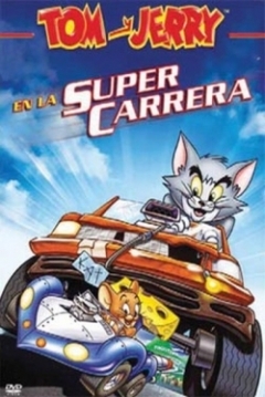 Poster Tom y Jerry en la Super Carrera
