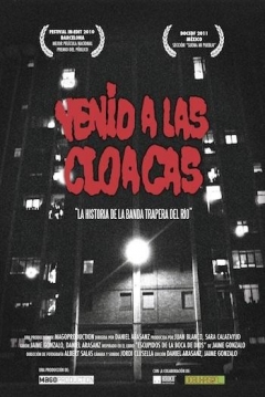 Poster Venid a las Cloacas: La Historia de la Banda Trapera del Río