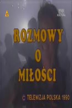 Poster Rozmowy o Milosci