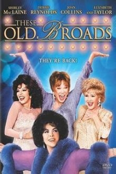 Poster These Old Broads 