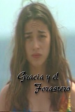 Poster Gracia y el Forastero