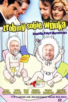 Poster Zróbmy Sobie Wnuka