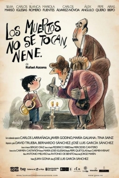 Ficha Los Muertos no se Tocan, Nene