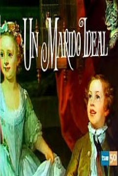 Poster Un Marido Ideal (Estudio 1)