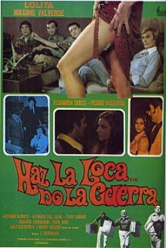 Poster Haz la Loca... no la Guerra