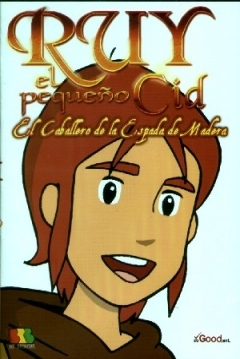 Poster Ruy, el pequeño Cid: El Caballero De La Espada De Madera