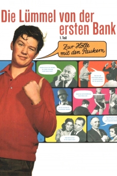 Poster Die Lümmel Von Der Ersten Bank - 1. Trimester: Zur Hölle Mit Den Paukern