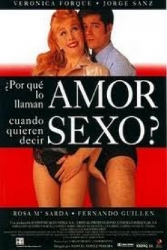 Poster ¿Por Qué Lo Llaman Amor Cuando Quieren Decir Sexo?