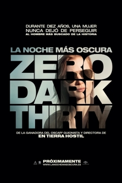 La Noche más Oscura (Zero Dark Thirty) — póster