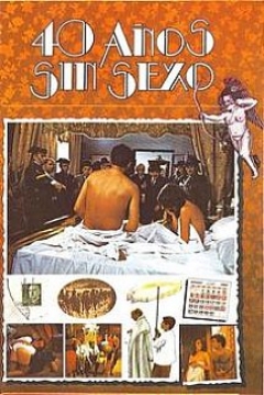 Poster Cuarenta Años sin Sexo