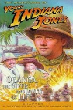 Ficha The Adventures of Young Indiana Jones: Oganga, the Giver and Taker of Life