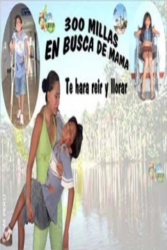 Poster 300 Millas en busca de mamá