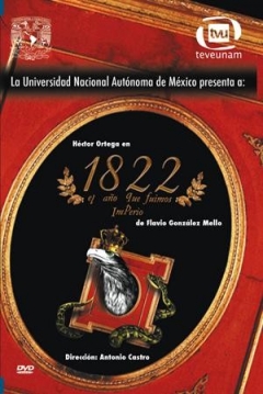 Poster 1822: El Año que Fuimos Imperio